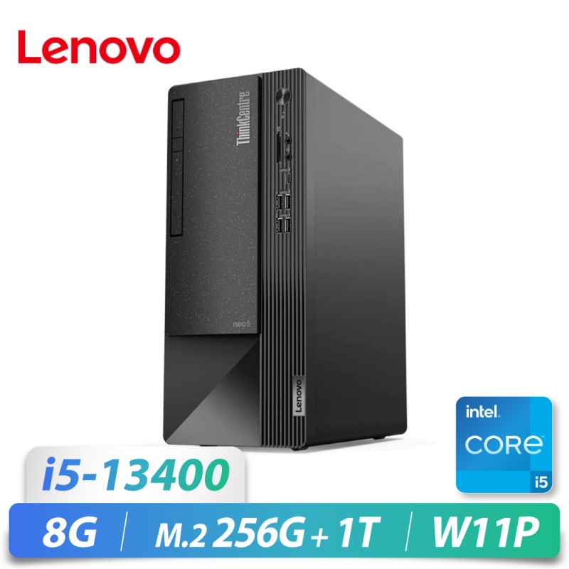 Neo50t/i5-13400/8G/M2-256G+1T/W1...